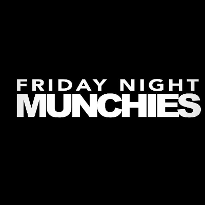 Friday Night Munchies